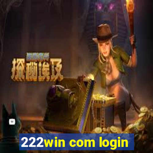 222win com login